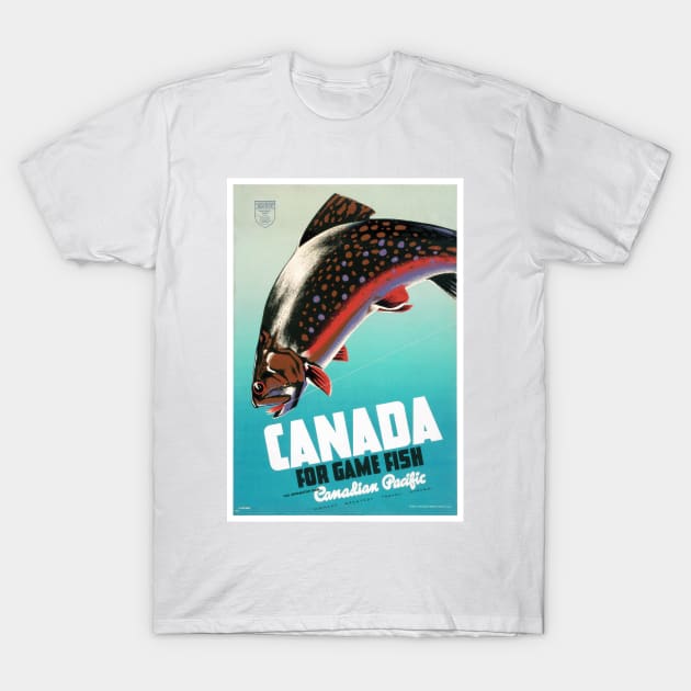 Vintage Travel Poster Canada for game fish T-Shirt by vintagetreasure